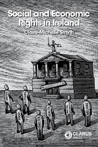 Produktbild: Mitchell Smyth, C: Social and Economic Rights in Ireland