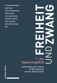 Produktbild: Freiheit und Zwang - ein Spannungsfeld