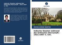 Produktbild: Indische Staaten w&auml;hrend der britischen Herrschaft - 1921-1947 n. Chr.