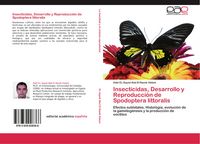 Produktbild: Insecticidas, Desarrollo y Reproducci&oacute;n de Spodoptera littoralis