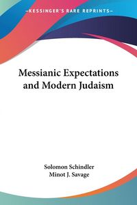 Produktbild: Schindler, S: Messianic Expectations and Modern Judaism