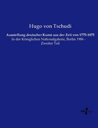 Produktbild: Ausstellung deutscher Kunst aus der Zeit von 1775-1875