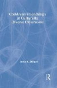 Produktbild: Children's Friendships in Culturally Diverse Classrooms