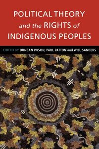 Produktbild: Political Theory and the Rights of Indigenous Peoples