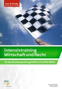 Produktbild: Intensivtraining Wirtschaft und Recht f&uuml;r die Abschlusspr&uuml;fung WMS/KV Profil M/BMS 2 (Buch inkl. BiBox-Lizenz)