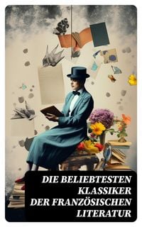 Produktbild: Die beliebtesten Klassiker der französischen Literatur