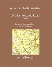 Produktbild: American Trails Revisited-Texas' Old San Antonio Road