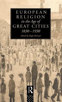 Produktbild: European Religion in the Age of Great Cities