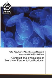 Produktbild: Computitional Preduction of Toxicity of Fermentation Products