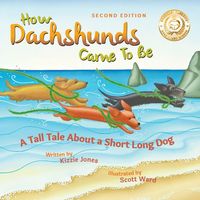 Produktbild: How Dachshunds Came to Be (Second Edition Soft Cover)