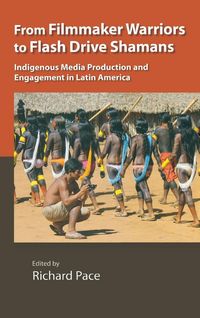 Produktbild: From Filmmaker Warriors to Flash Drive Shamans