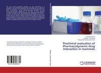 Produktbild: Preclinical evaluation of Pharmacodynamic drug interaction in mammals