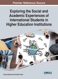 Produktbild: Exploring the Social and Academic Experiences of International Students in Higher Education Institutions