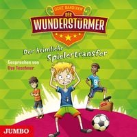 Produktbild: Der Wunderst&uuml;rmer. Der heimliche Spielertransfer