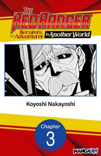 Produktbild: The Red Ranger Becomes an Adventurer in Another World #003