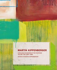 Bild vom Artikel Martin Kippenberger. Werkverzeichnis der Gemälde. Catalogue Raisonné of the Paintings vom Autor The Estate of Martin Kippenberger