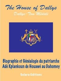 Produktbild: Biographie et Genealogie du Patriarche Ade Kplankoun de Houawe au Dahomey
