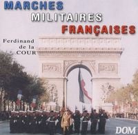 Bild vom Artikel Französische Militärmärsche vom Autor Ferdinand De La Cour