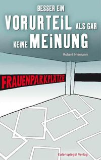 Produktbild: Besser ein Vorurteil als gar keine Meinung