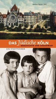 Bild vom Artikel Das jüdische Köln vom Autor Barbara Becker-Jákli