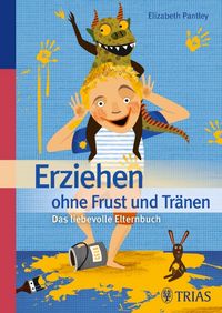 Produktbild: Erziehen ohne Frust und Tr&auml;nen