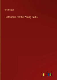 Produktbild: Historicals for the Young Folks