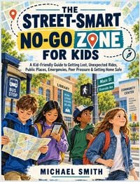 Produktbild: THE STREET-SMART NO-GO ZONE FOR KIDS