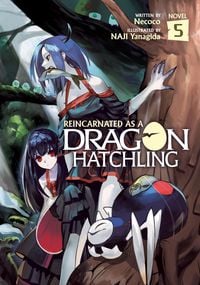 Produktbild: Necoco: Reincarnated as a Dragon Hatchling (Light Novel) Vol