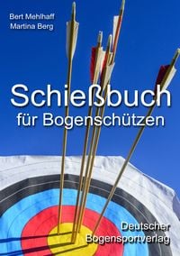 Produktbild: Schie&szlig;buch f&uuml;r Bogensch&uuml;tzen