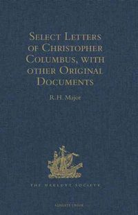 Produktbild: Select Letters of Christopher Columbus with other Original D