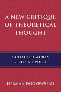 Produktbild: A New Critique of Theoretical Thought, Vol. 4