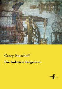 Produktbild: Die Industrie Bulgariens