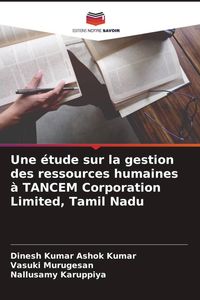 Produktbild: Une &eacute;tude sur la gestion des ressources humaines &agrave; TANCEM Corporation Limited, Tamil Nadu