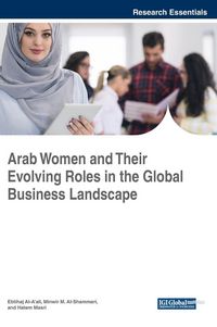Produktbild: Arab Women and Their Evolving Roles in the Global Business Landscape