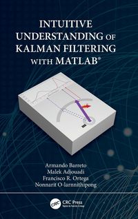 Produktbild: Intuitive Understanding of Kalman Filtering with MATLAB&reg;