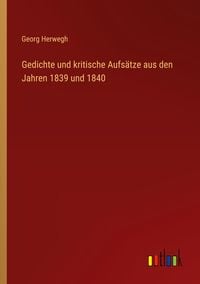 Produktbild: Gedichte und kritische Aufs&auml;tze aus den Jahren 1839 und 1840