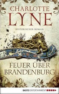 Bild vom Artikel Feuer über Brandenburg vom Autor Charlotte Lyne