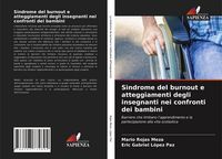 Produktbild: Sindrome del burnout e atteggiamenti degli insegnanti nei confronti dei bambini
