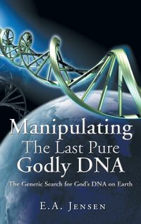 Produktbild: Manipulating The Last Pure Godly DNA