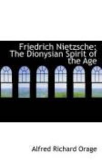 Produktbild: Friedrich Nietzsche: The Dionysian Spirit of the Age