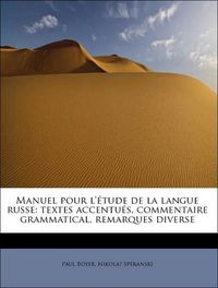 Produktbild: Boyer, P: Manuel pour l'&eacute;tude de la langue russe: textes acc