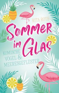 Bild vom Artikel Sommer im Glas vom Autor Rita Roth