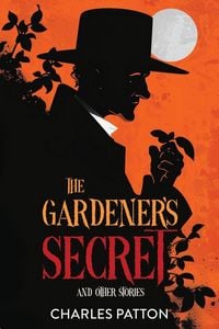 Produktbild: The Gardener's Secret and Other Stories