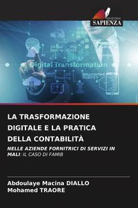 Produktbild: La Trasformazione Digitale E La Pratica Della Contabilit&agrave;