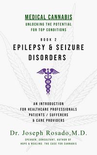 Produktbild: Epilepsy & Seizure Disorders (Medical Cannabis: Unlocking the Potential for Top Conditions, #2)