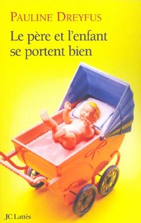 Produktbild: Le Pere et l'Enfant Se Portent Bien
