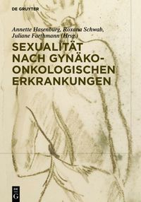 Produktbild: Sexualit&auml;t nach gyn&auml;ko-onkologischen Erkrankungen
