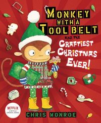 Produktbild: Monkey with a Tool Belt and the Craftiest Christmas Ever!