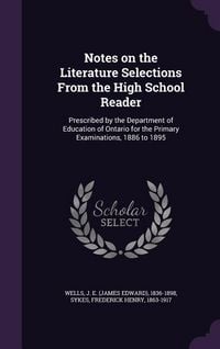 Produktbild: Notes on the Literature Selections From the High School Reader