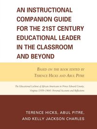 Produktbild: Instructional Companion Guide for the 21st Century Educational Leader in the Classroom and Beyond